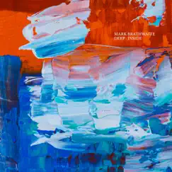 Deep Inside - Single by Mark Brathwaite album reviews, ratings, credits
