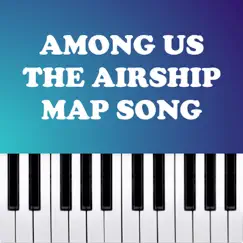 Among Us - The Airship Map Song (Piano Version) Song Lyrics