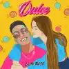 Dulce - Single album lyrics, reviews, download