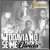 Todavía No Se Me Olvida - Single album lyrics, reviews, download
