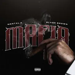 Mafia - Single by Mental K & Blade Brown album reviews, ratings, credits
