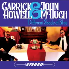 Different Shade of Blue - EP by Garrick Howell & John McHugh album reviews, ratings, credits