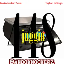 Juggin - Single by Bandoknockerz album reviews, ratings, credits