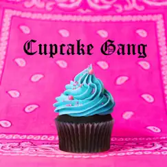 Cupcake Gang Song Lyrics