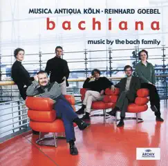 Bachiana I - Music By the Bach Family by Musica Antiqua Köln & Reinhard Goebel album reviews, ratings, credits