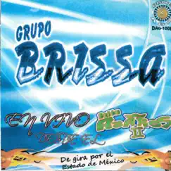 En Vivo Desde El Salon Azaros II by Grupo Brissa album reviews, ratings, credits