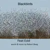 Blackbirds (feat. Esté) - Single album lyrics, reviews, download