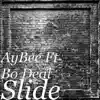 Slide (feat. Bo Deal) - Single album lyrics, reviews, download