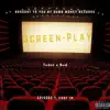 Screen Play - EP album lyrics, reviews, download