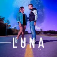 Luna (feat. djalexmoreira) - Single by La Famille Kaam album reviews, ratings, credits