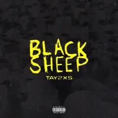 Black Sheep - Single by Tay2xs album reviews, ratings, credits