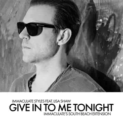Give in to Me Tonight (feat. Lisa Shaw) - Single by Immaculate Styles album reviews, ratings, credits