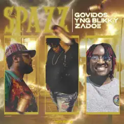 Spazz (feat. Yng Blikky & Govidos) Song Lyrics