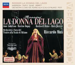 Rossini: La Donna del Lago by June Anderson, Orchestra del Teatro alla Scala di Milano & Riccardo Muti album reviews, ratings, credits