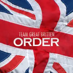 Order - Single by Team Great Britten album reviews, ratings, credits