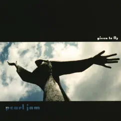 Given to Fly - Single by Pearl Jam album reviews, ratings, credits