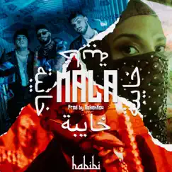 Mala / خايبة - Single by HABIBI & Maken Row album reviews, ratings, credits