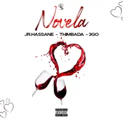 Novela (feat. Thimbada & 3go) Song Lyrics