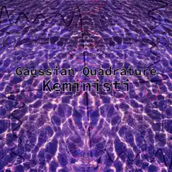 Gaussian Quadrature - Single by Keministi album reviews, ratings, credits
