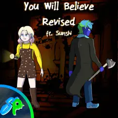 You Will Believe Revised (feat. Sunshi) [Remix Cover] - Single by Sanuv Pacifist album reviews, ratings, credits