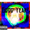Good Year! - EP album lyrics, reviews, download