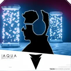 Aqua - Single by Bryce Wolf album reviews, ratings, credits