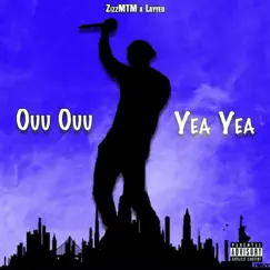 Ouu Ouu Yea Yea (feat. Layyed) Song Lyrics