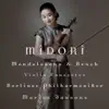 Bruch & Mendelssohn Violin Concertos album lyrics, reviews, download