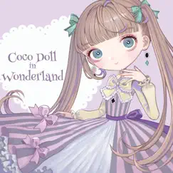 Coco Doll in Wonderland - Single by Coco Doll & Oningyou Ni Naritai album reviews, ratings, credits