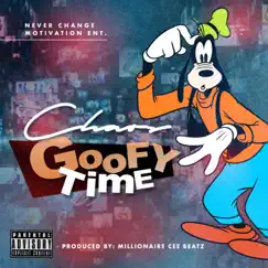 Goofy Time - Single by ChaosNcg album reviews, ratings, credits