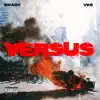 Versus (feat. Vee) - Single album lyrics, reviews, download