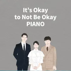 It's Okay to Not Be Okay Piano by Shin Giwon Piano album reviews, ratings, credits