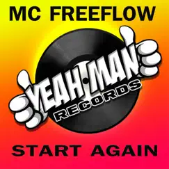 Start Again - Single by MC Freeflow album reviews, ratings, credits