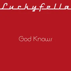 God Knows - Single by Luckyfella & Marcel Kapteijn album reviews, ratings, credits