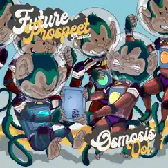 Osmosis Vol. I - EP by Future Prospect album reviews, ratings, credits