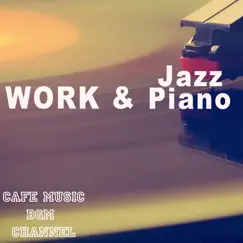 Work & Jazz Song Lyrics