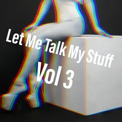 Let Me Talk My Stuff Vol 3 by Rambo.Da.Producer album reviews, ratings, credits