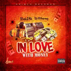 In Love With Money - Single by Skillibeng & Blakjak album reviews, ratings, credits
