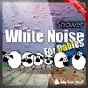 White Noise for Babies: Shower (Heartbeat Version) - Single album lyrics, reviews, download