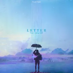 Letter (feat. Gong & QM) - Single by Purple Eight album reviews, ratings, credits