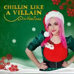 Chillin' Like a Villain en Navidad (Cover en Español) - Single by Hitomi Flor album reviews, ratings, credits