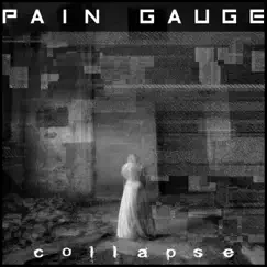 Collapse - Single by Pain Gauge album reviews, ratings, credits