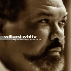 The Paul Robeson Legacy by Willard White album reviews, ratings, credits
