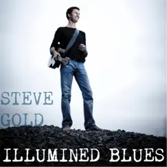 Illumined Blues by Steve Gold album reviews, ratings, credits