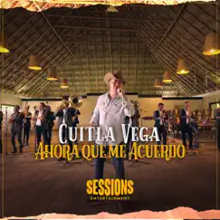 Ahora Que Me Acuerdo - Single by Cuitla Vega album reviews, ratings, credits