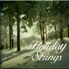 Holiday Strings album lyrics, reviews, download