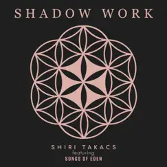 Shadow Work - EP by Shiri Takacs album reviews, ratings, credits