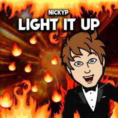 Light It Up - Single by NickyP album reviews, ratings, credits