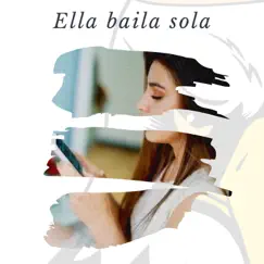 Ella Baila Sola - Single by Cad Mc album reviews, ratings, credits