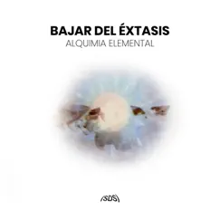 Alquimia Elemental - Single by Bajar del Éxtasis album reviews, ratings, credits